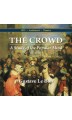 The Crowd: A Study of the Popular Mind