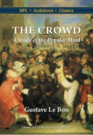 The Crowd: A Study of the Popular Mind