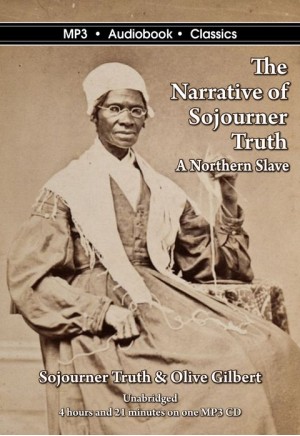 The Narrative of Sojourner Truth: A Northern Slave